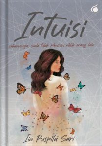 Intuisi, seharusnya cinta tidak mencuri milik orang lain